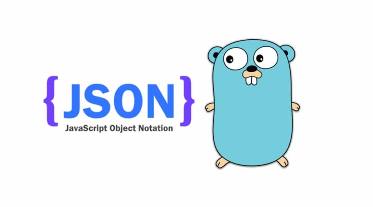 Go 语言入门很简单 -- Go 语言解析JSON #私藏项目实操分享#