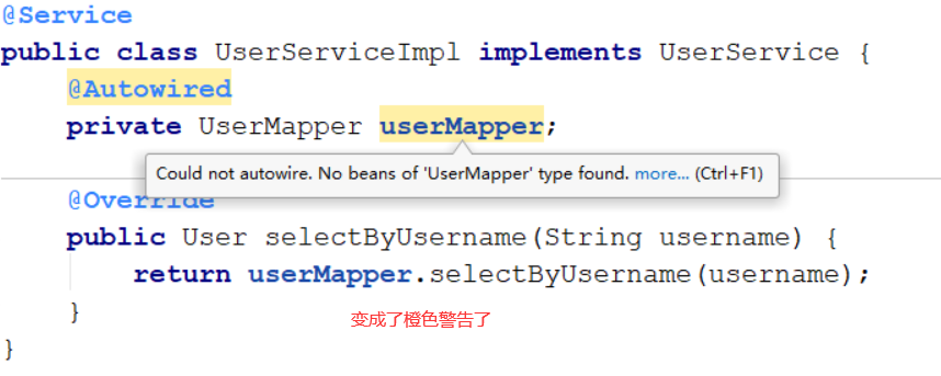 Springboot使用@Autowired注入Mapper接口编译错误“Could not autowire. No beans of ‘UserMapper‘ type found.“