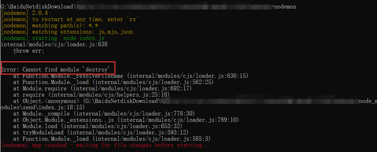 【异常-Node】使用nodemon命令执行报错Error: Cannot find module ‘destroy‘